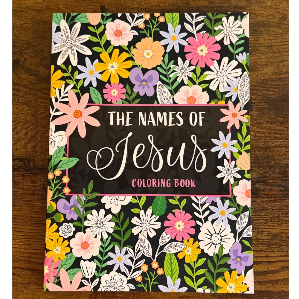Christian Coloring Book The Names of Jesus Scripture Verses Floral- NEW